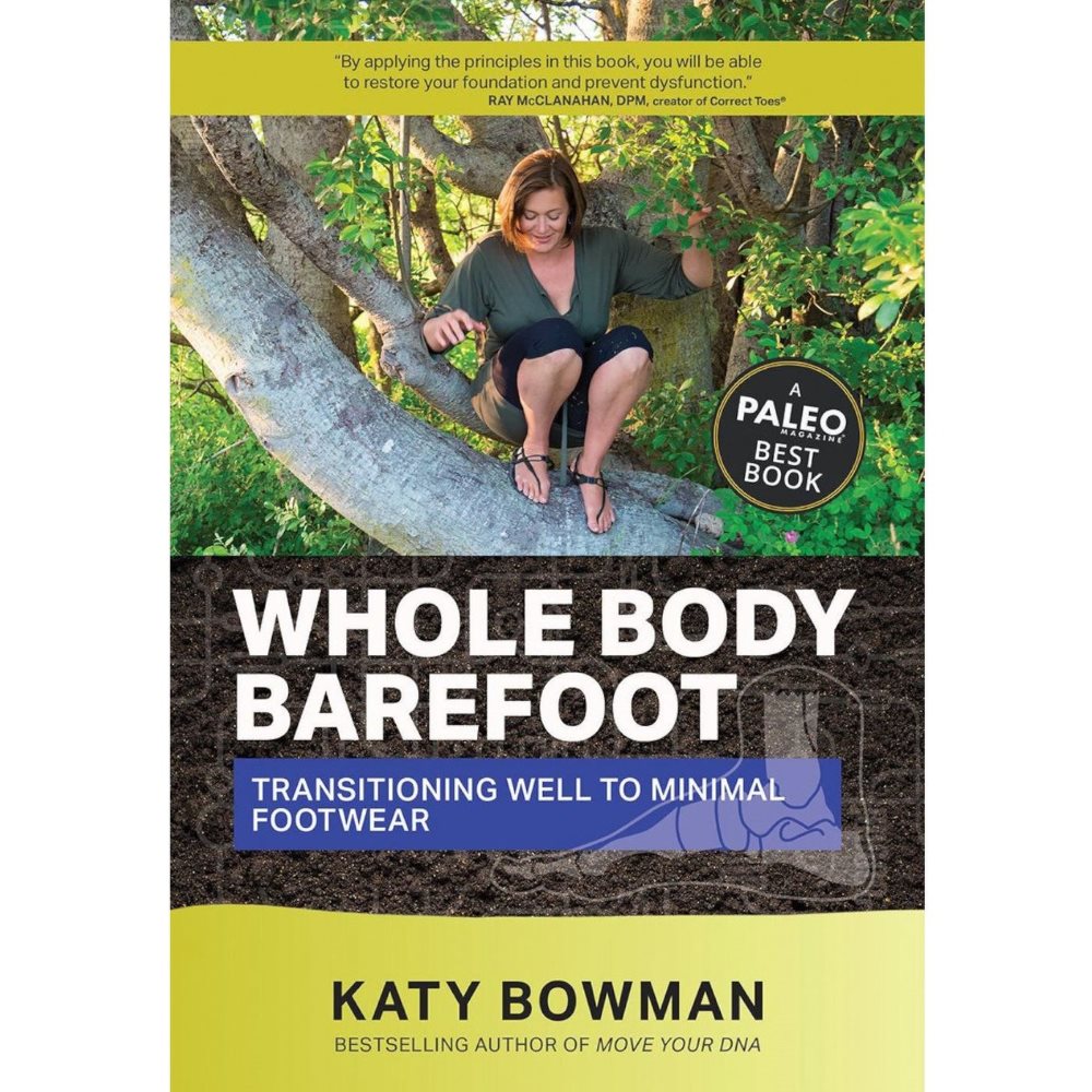 The cover of Whole Body Barefoot by Katy Bowman